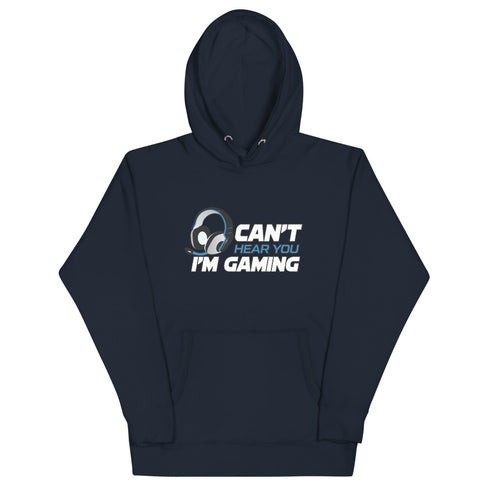 Can' Hear You I'm Gaming Unisex Hoodie - Mainstream Freedom