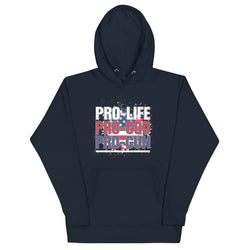 Pro-Life Pro-God Pro-Gun Unisex Hoodie - Mainstream Freedom