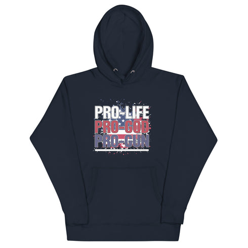 Pro-Life Pro-God Pro-Gun Unisex Hoodie - Mainstream Freedom