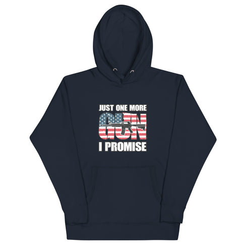 Just One More Gun I Promise Unisex Hoodie - Mainstream Freedom