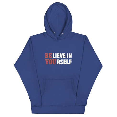 Believe In Yourself Motivational Unisex Hoodie - Mainstream Freedom