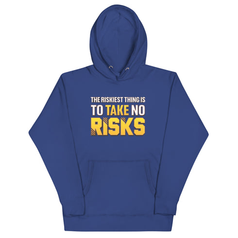 The Riskiest Thing Is To Take No Risks Unisex Motivational Hoodie - Mainstream Freedom