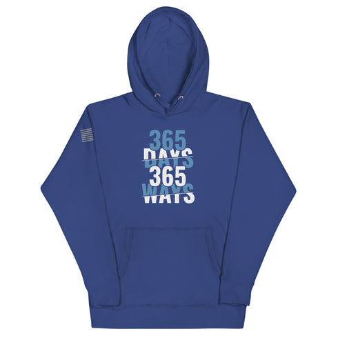 365 Days 365 Ways Unisex Hoodie - Mainstream Freedom
