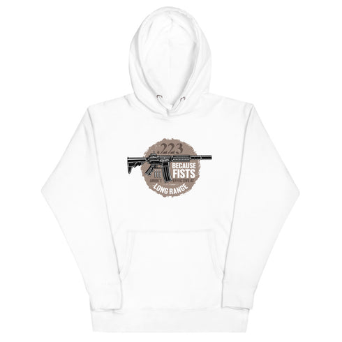 .223 Because Fists Aren't Effective At Long Range Pro 2nd Amendment Hoodie - Mainstream Freedom