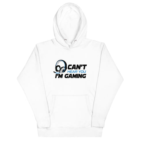 Can' Hear You I'm Gaming Unisex Hoodie - Mainstream Freedom