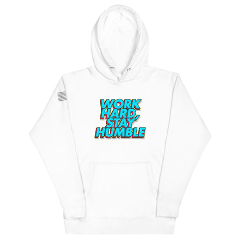 Work Hard, Stay Humble Unisex Hoodie - Mainstream Freedom