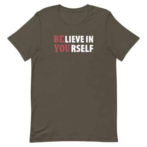 Believe In Yourself Motivational Unisex t-shirt - Mainstream Freedom
