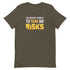 The Riskiest Thing Is To Take No Risks Unisex motivational t-shirt - Mainstream Freedom