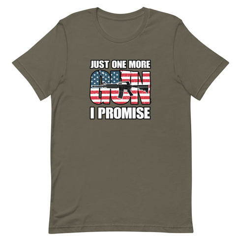 Just One More Gun I Promise Short-sleeve unisex t-shirt - Mainstream Freedom