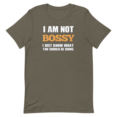I Am Not Bossy Short-sleeve unisex t-shirt - Mainstream Freedom
