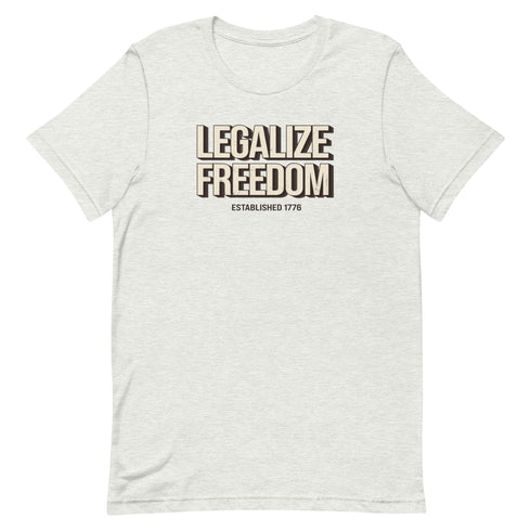 Legalize Freedom Unisex t-shirt - Mainstream Freedom