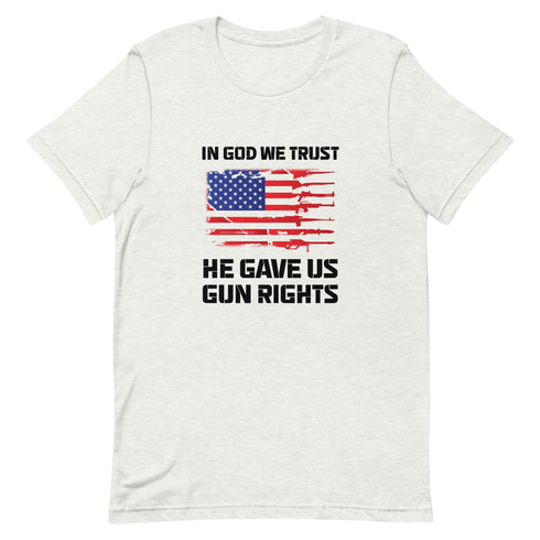 In God We Trust, He Gave Us Gun Rights Pro Gun Pro 2a Pro America Short-sleeve unisex t-shirt - Mainstream Freedom