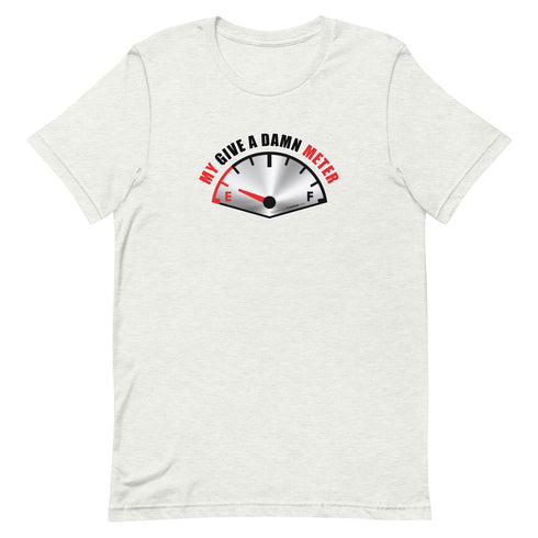 My Give A Damn Meter Short-sleeve unisex t-shirt - Mainstream Freedom