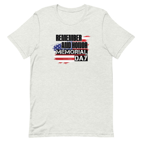 Remember and Honor Memorial Day Short-sleeve unisex t-shirt - Mainstream Freedom