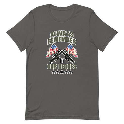 Always Remember Our Heroes Short-sleeve unisex t-shirt - Mainstream Freedom