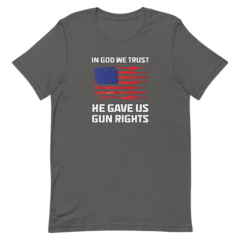 In God We Trust, He Gave Us Gun Rights Pro Gun Pro 2a Pro America Short-sleeve unisex t-shirt - Mainstream Freedom