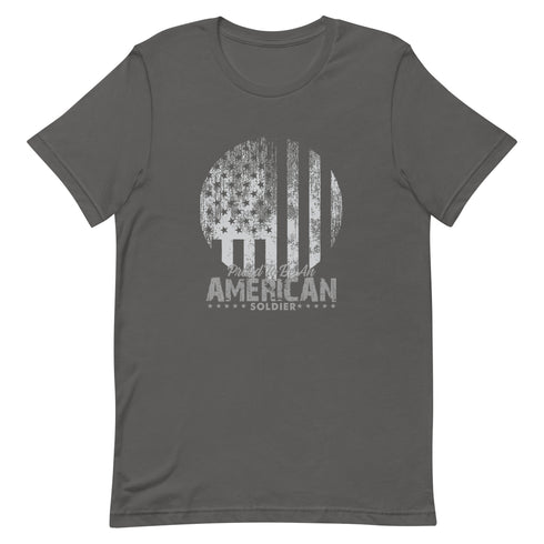 Proud To Be An American Soldier Unisex -Tshirt - Mainstream Freedom