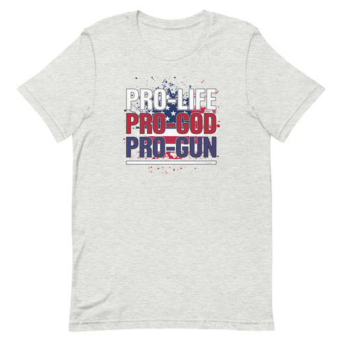 Pro-Life Pro-God Pro-Gun Short-sleeve unisex t-shirt - Mainstream Freedom