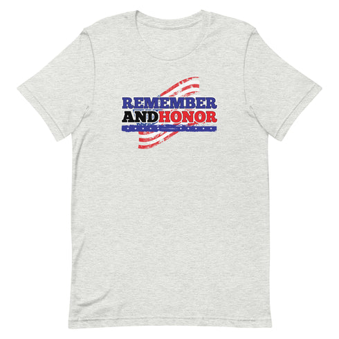 Remember And Honor Memorial Day Short-sleeve unisex t-shirt - Mainstream Freedom
