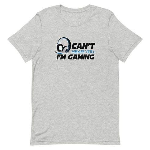 Can't Hear You I'm Gaming Short-sleeve unisex t-shirt - Mainstream Freedom