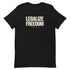 Legalize Freedom Unisex t-shirt - Mainstream Freedom