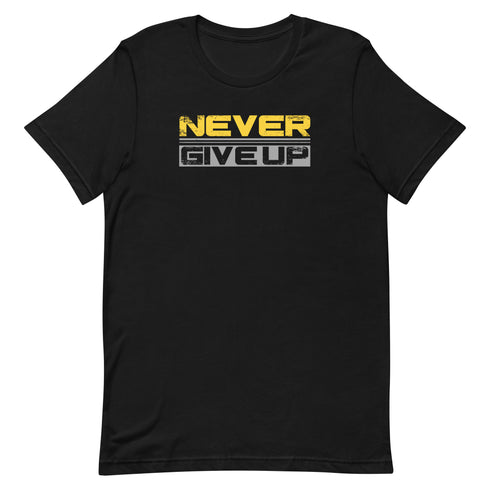 Never Give Up Unisex t-shirt - Mainstream Freedom