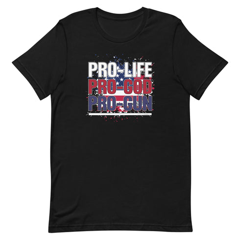 Pro-Life Pro-God Pro-Gun Short-sleeve unisex t-shirt - Mainstream Freedom