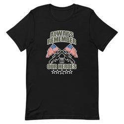 Always Remember Our Heroes Short-sleeve unisex t-shirt - Mainstream Freedom