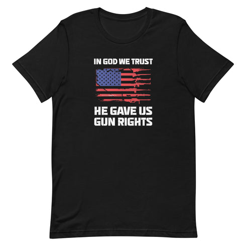 In God We Trust, He Gave Us Gun Rights Pro Gun Pro 2a Pro America Short-sleeve unisex t-shirt - Mainstream Freedom