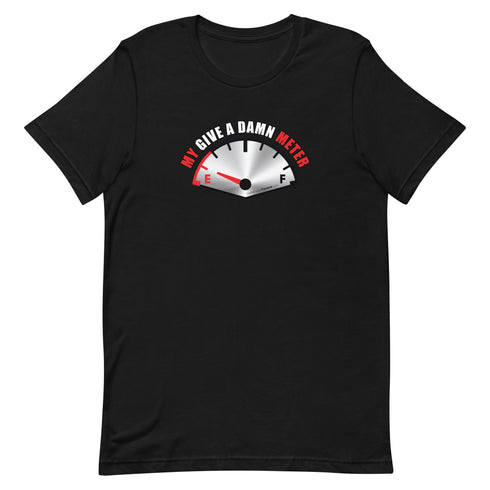 My Give A Damn Meter Short-sleeve unisex t-shirt - Mainstream Freedom