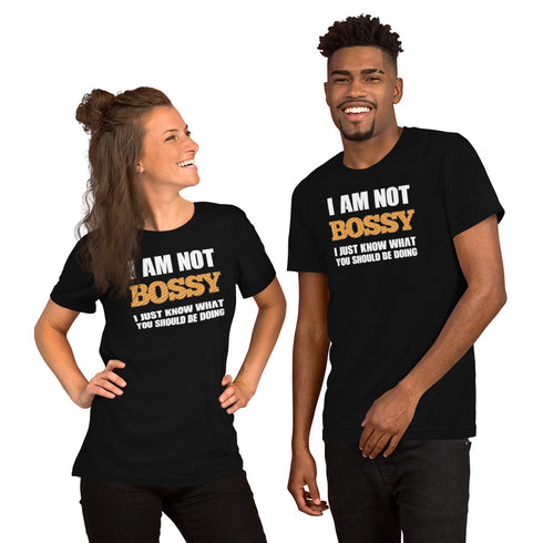 I Am Not Bossy Short-sleeve unisex t-shirt - Mainstream Freedom