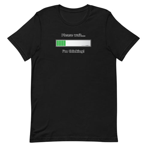 I'm Thinking! Short-sleeve unisex t-shirt - Mainstream Freedom