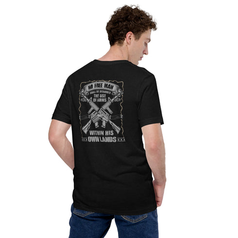 No Free Man Shall Be Debarred The Use Of Arms Within His Own Lands Unisex t-shirt (Back Design) - Mainstream Freedom