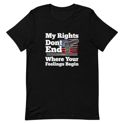 My Rights Don't End Where Your Feelings Begin Short-sleeve unisex t-shirt - Mainstream Freedom