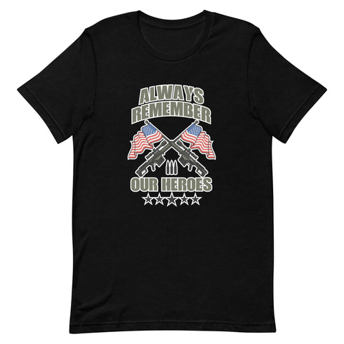 Always Remember Our Heroes Short-sleeve unisex t-shirt - Mainstream Freedom