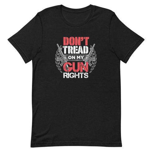 Don't Tread on my Gun Rights Short-sleeve unisex t-shirt - Mainstream Freedom