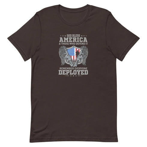 God bless America & Those Who Defend It Remember Everyone Deployed Unisex t-shirt - Mainstream Freedom