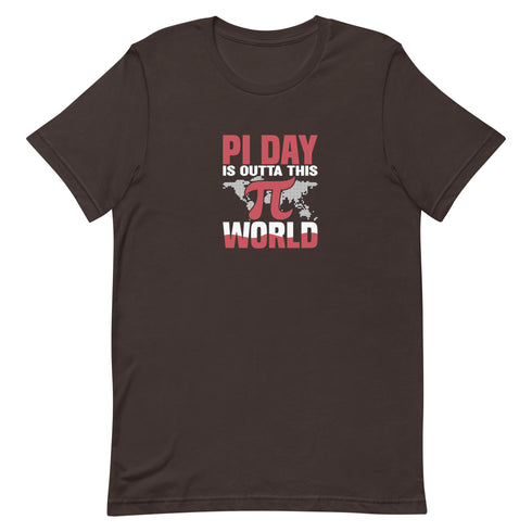 PI Day Is Outta This World Unisex t-shirt - Mainstream Freedom