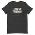 Legalize Freedom Unisex t-shirt - Mainstream Freedom