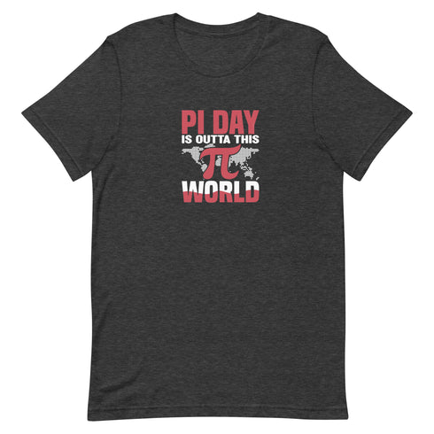 PI Day Is Outta This World Unisex t-shirt - Mainstream Freedom