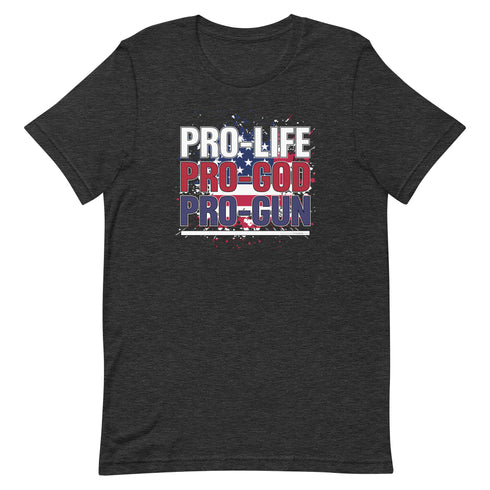 Pro-Life Pro-God Pro-Gun Short-sleeve unisex t-shirt - Mainstream Freedom