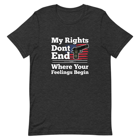 My Rights Don't End Where Your Feelings Begin Short-sleeve unisex t-shirt - Mainstream Freedom