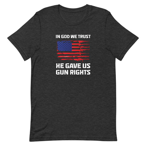 In God We Trust, He Gave Us Gun Rights Pro Gun Pro 2a Pro America Short-sleeve unisex t-shirt - Mainstream Freedom