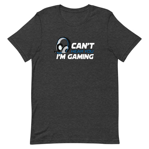 Can't Hear You I'm Gaming Short-sleeve unisex t-shirt - Mainstream Freedom