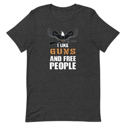 I Like Guns and Free People Short-sleeve unisex t-shirt - Mainstream Freedom