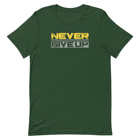 Never Give Up Unisex t-shirt - Mainstream Freedom