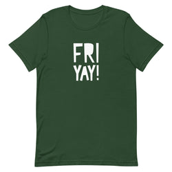 Fri Yay Unisex t-shirt - Mainstream Freedom