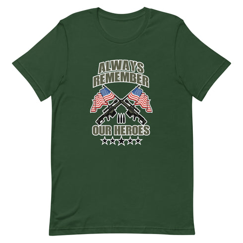 Always Remember Our Heroes Short-sleeve unisex t-shirt - Mainstream Freedom