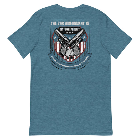 The 2nd Amendment Is My Gun Permit - The Right To Keep And Bear Arms, Shall Not Be Infringed Pro Guns t-shirt (Back) - Mainstream Freedom