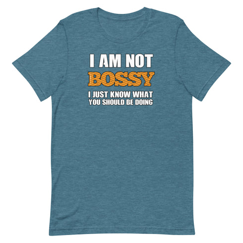 I Am Not Bossy Short-sleeve unisex t-shirt - Mainstream Freedom